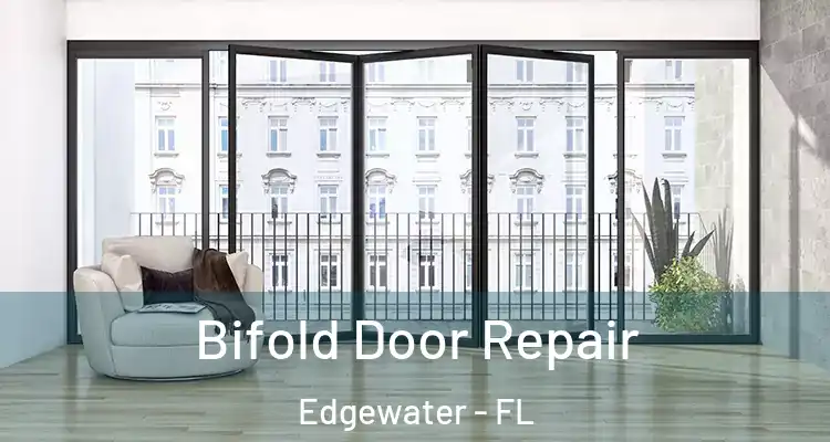  Bifold Door Repair Edgewater - FL