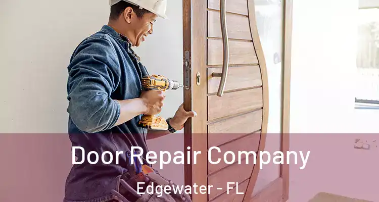  Door Repair Company Edgewater - FL