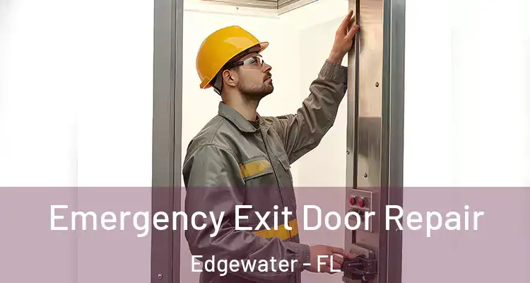  Emergency Exit Door Repair Edgewater - FL