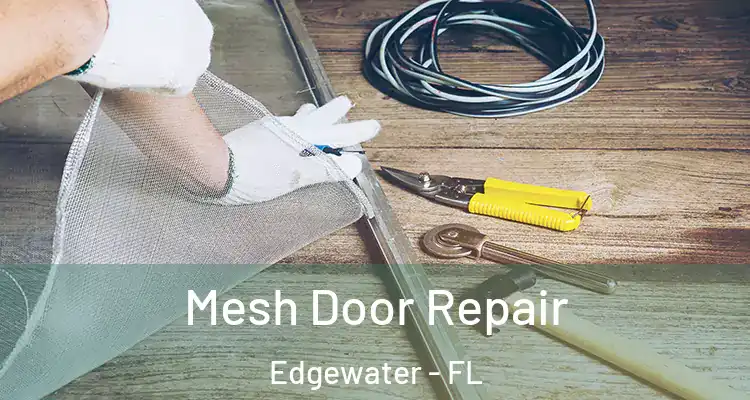  Mesh Door Repair Edgewater - FL