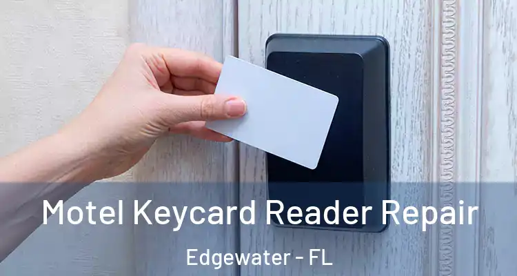  Motel Keycard Reader Repair Edgewater - FL
