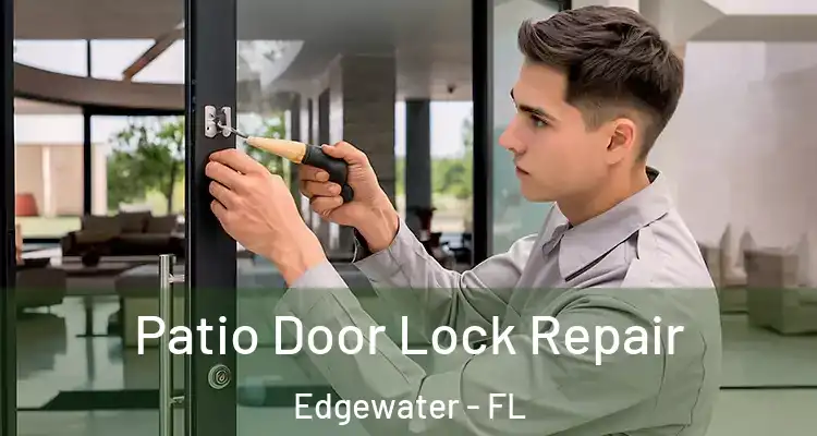  Patio Door Lock Repair Edgewater - FL