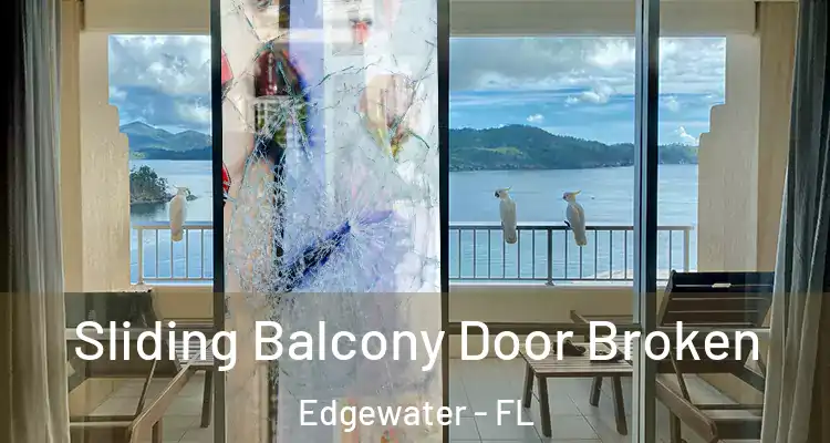  Sliding Balcony Door Broken Edgewater - FL