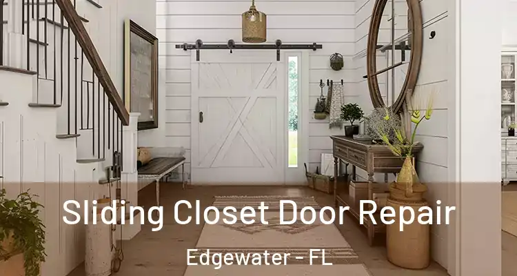  Sliding Closet Door Repair Edgewater - FL