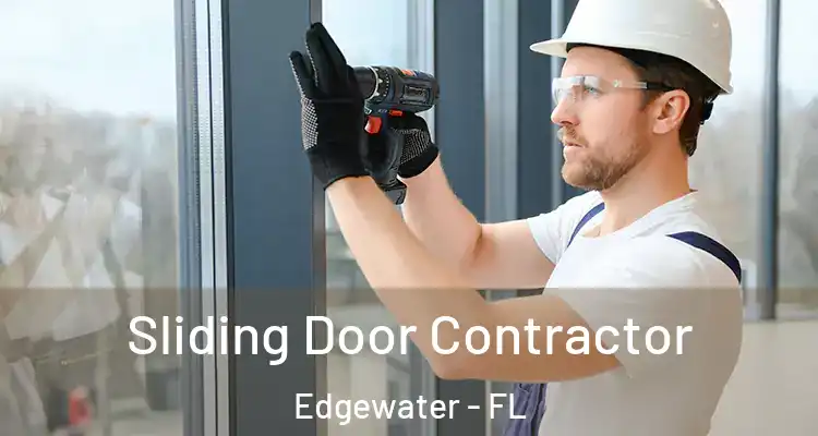  Sliding Door Contractor Edgewater - FL