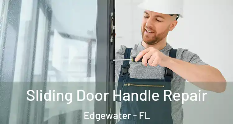  Sliding Door Handle Repair Edgewater - FL