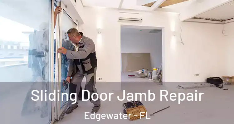  Sliding Door Jamb Repair Edgewater - FL