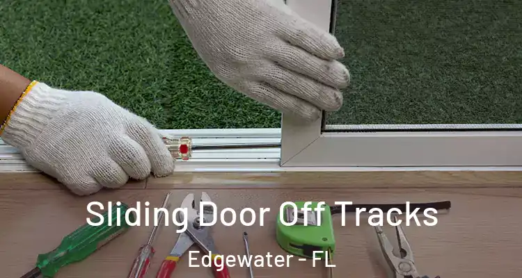  Sliding Door Off Tracks Edgewater - FL