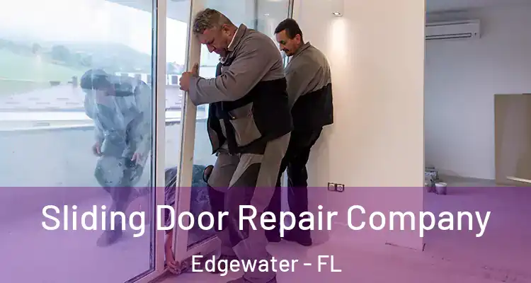  Sliding Door Repair Company Edgewater - FL