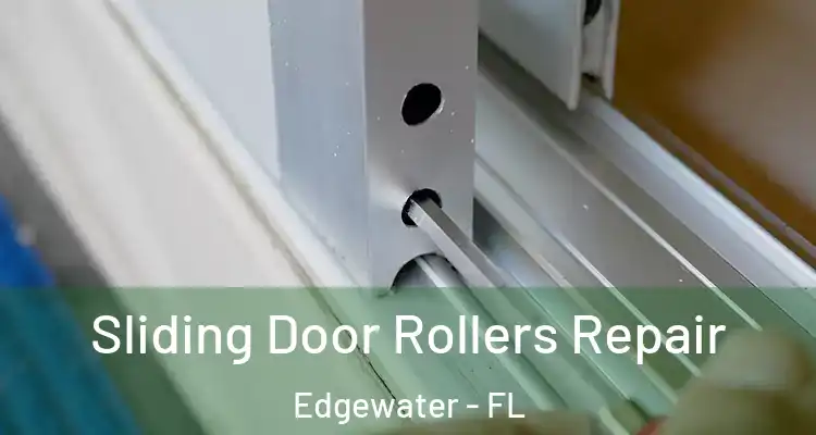  Sliding Door Rollers Repair Edgewater - FL
